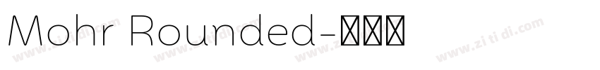 Mohr Rounded字体转换 Mohr Rounded字体转换